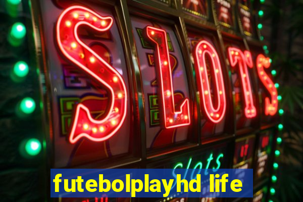 futebolplayhd life